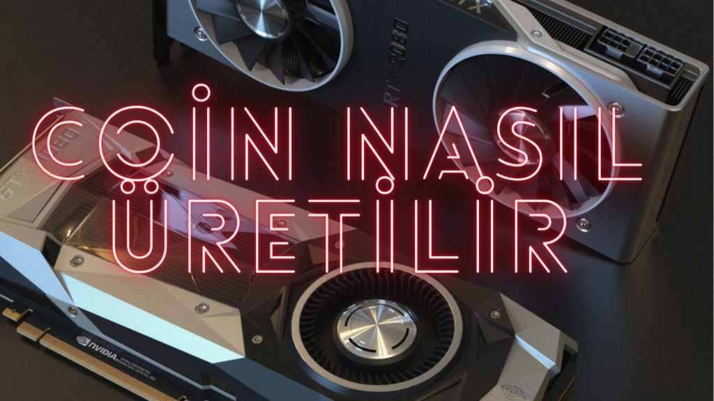 Coin Nasıl Üretilir Alt Coin Üretmek Kripto Para Nasıl Üretilir