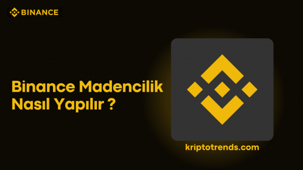 Binance Madencilik Nasıl Yapılır ?