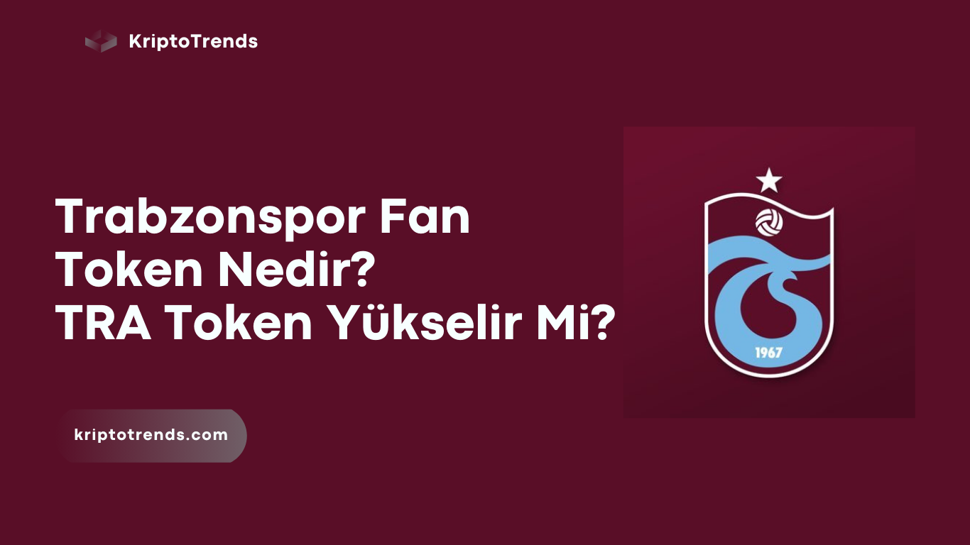 Trabzonspor Fan Token Nedir TRA token