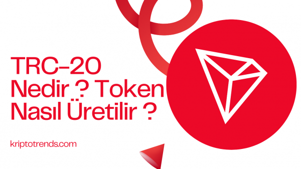 trc20 nedir token nasıl üretilir