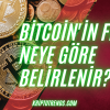 bitcoin fiyatı neye göre belirlenir